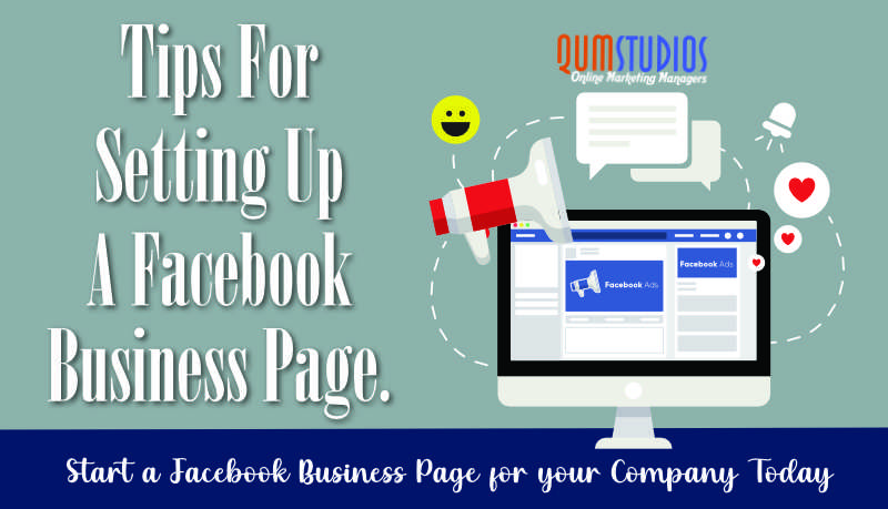 Tips for Setting up a Facebook business page - Qum Studios